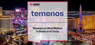 Temenos on What Matters to Banks in AI Today
