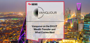 Vanquour on the $100T Wealth Transfer and What Comes Next