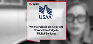 Why Service Is USAA’s Real Competitive Edge in Digital Banking