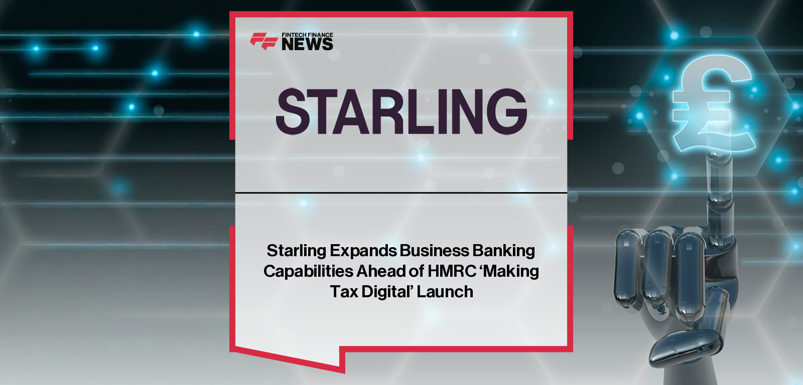 Starling Bank unveils new AI-powered business tools, including HMRC-recognised ‘Making Tax Digital’ software, mobile invoicing, and intelligent financial insights for SMEs and sole traders.
