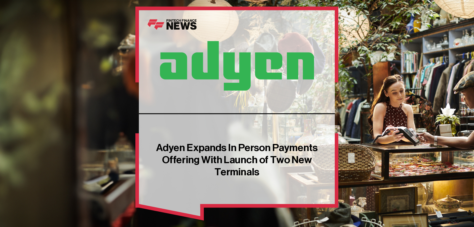 Adyen launches the S1E4 Pro and S1F4 Pro payment terminals — rugged, Android-powered mobile POS devices built for durability, flexibility, and seamless in-person payments across retail, F&B, and hospitality sectors.