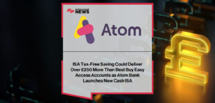 Atom bank launches its Easy Access Cash ISA, offering a 4.00% AER tax-free variable rate to help UK savers earn more efficiently amid growing demand for tax-free savings.