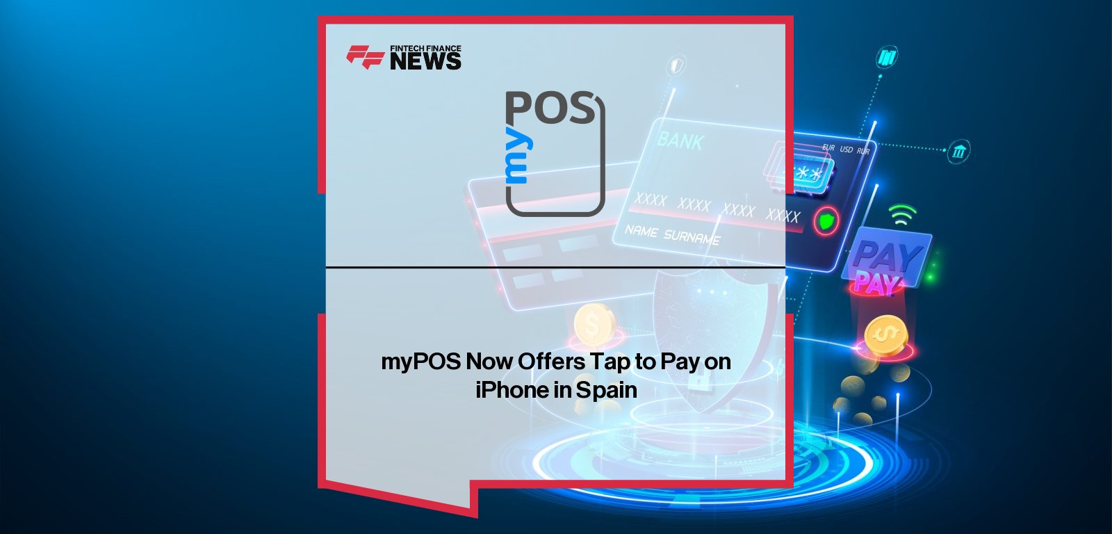 myPOS launches Tap to Pay on iPhone in Spain, enabling merchants to accept contactless payments directly on their iPhones through the myPOS Glass app with no extra hardware.