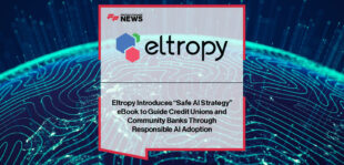 Eltropy launches its “Safe AI Strategy for Community Financial Institutions” eBook, providing credit unions and community banks with a practical framework for responsible, secure, and ethical AI adoption.