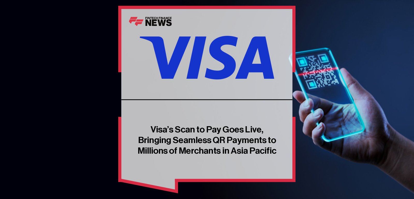 Visa launches its Visa Scan to Pay solution across Asia Pacific, enabling millions of merchants to accept secure QR payments through leading digital wallets and apps, expanding global payment choice for consumers and merchants.