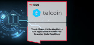 Telcoin receives final charter approval to launch Telcoin Digital Asset Bank, the first U.S. Digital Asset Depository Institution issuing the bank-regulated eUSD stablecoin and connecting U.S. bank accounts to on-chain Digital Cash.
