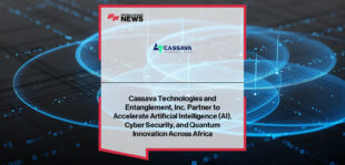 Cassava Technologies signs MoU with U.S.-based Entanglement to accelerate AI, cyber security, and quantum-inspired digital solutions across Africa and the Middle East.