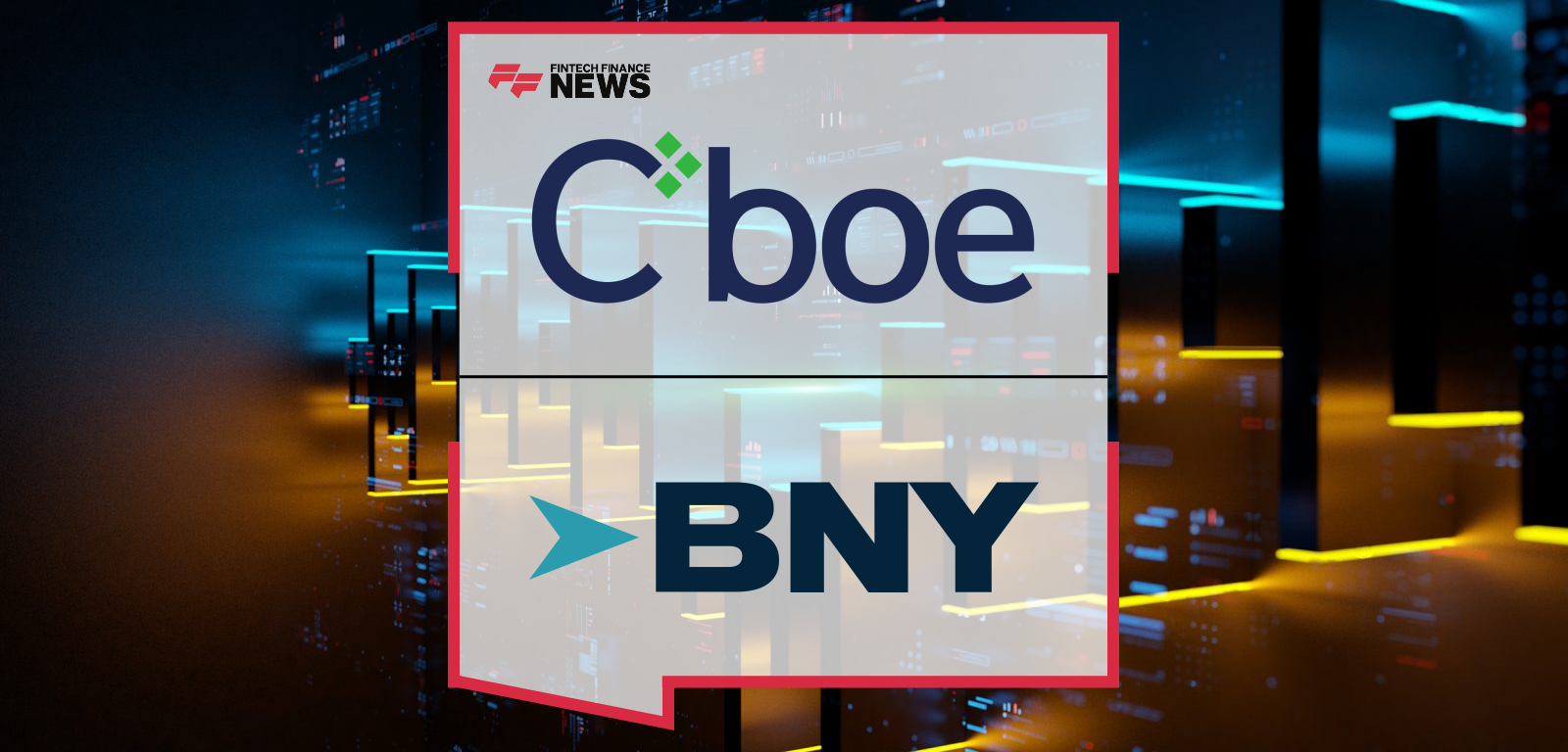 Cboe Clear Europe partners with BNY to onboard the first UCITS clients to its SFT clearing service, led by Vikesh Patel of Cboe Clear Europe and Laide Majiyagbe of BNY, advancing centrally cleared securities financing in Europe.