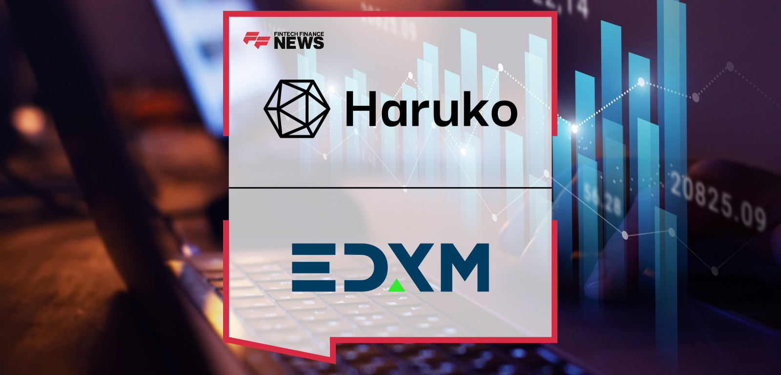 Haruko integrates with EDX Markets and EDXM International to provide institutional clients, including GSR CEO Xin Song, with unified risk, pricing, and portfolio visibility across digital asset markets.