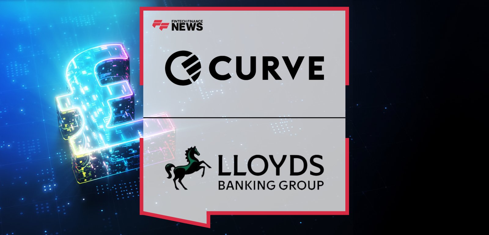 Curve joins Lloyds Banking Group to expand access to Curve Pay and smart payment controls, bringing features like Go Back in Time® to millions of UK customers while continuing to operate as an independent wallet.
