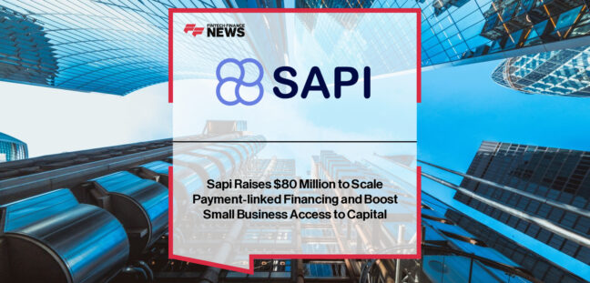 SAPI raises $80M from Hudson Cove and existing investors to scale repayment-at-source embedded lending for small businesses, expanding its payment-linked financing platform across global markets.