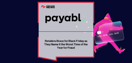 Payabl. reports that Black Friday and Cyber Monday pose the highest fraud risk for UK retailers, with CEO Ugne Buraciene warning of rising fraudulent returns, stolen payment details, and chargeback fraud as UK fraud losses exceed £1.17 billion.