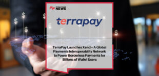 TerraPay launches Xend, a universal payments interoperability network connecting wallets to 11,500 banks through Swift, with CEO Ambar Sur and Swift’s Global Head of Payments Services Juan Martinez highlighting global-scale connectivity for 200 million wallet users.