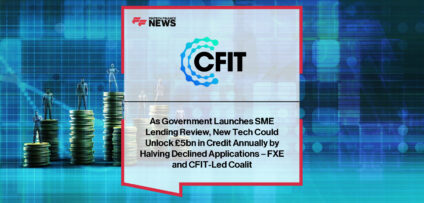 FXE Technologies and CFIT reveal that UK SMEs miss out on £5 billion in potential credit annually due to fixable issues in their credit profiles, with leaders Katrin Herrling, Rob Haslingden, Mark Barnett, Chris Loring, and Tom Wood highlighting how FXE’s Funding Health Checker can transform SME fundability.