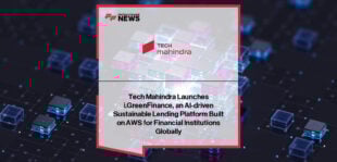 Tech Mahindra launches i.GreenFinance, a GenAI-powered sustainable lending platform built on AWS cloud infrastructure, with Sandeep Chandna and Satinder Pal Singh highlighting its role in automating ESG evaluations, managing green loans, and supporting global climate regulations.