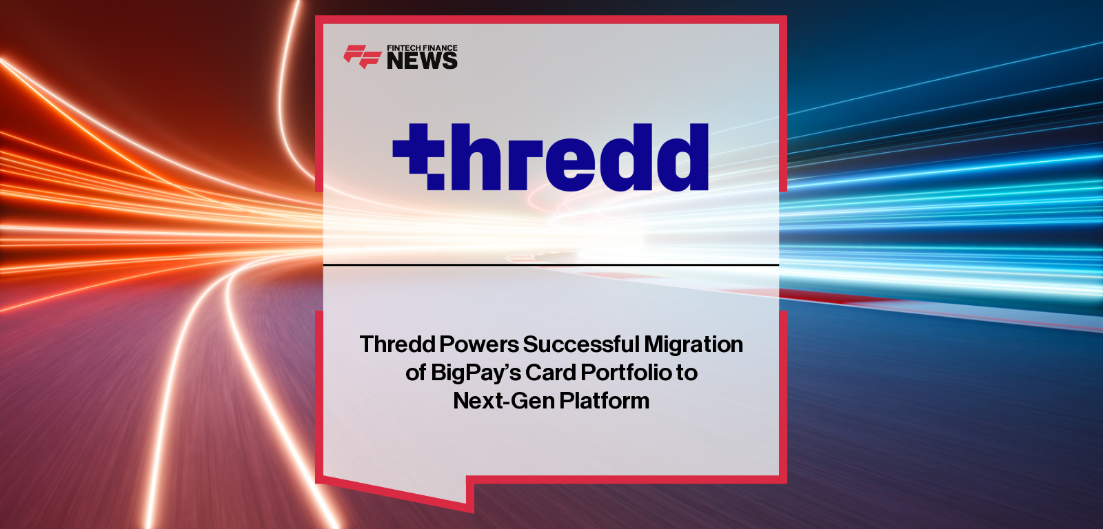 Thredd CEO Jim McCarthy, BigPay Group CEO Aireen Omar, and Thredd Head of Asia Pacific Damien Gough highlight the successful migration of BigPay’s 2.5 million-card portfolio to Thredd’s next-generation payments platform.