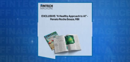 EXCLUSIVE: "A Healthy Approach to AI" - Renato Rocha Souza, RBI in 'The Fintech Magazine'