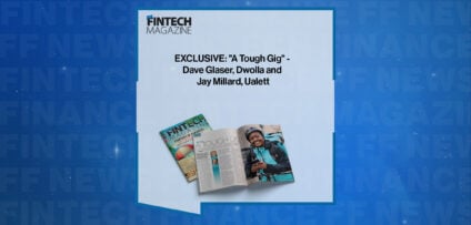 EXCLUSIVE: "A Tough Gig" - Dave Glaser, Dwolla and Jay Millard, Ualett