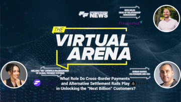 What Role Do Cross-Border Payments and Alternative Settlement Rails Play in Unlocking the “Next Billion” Customers?