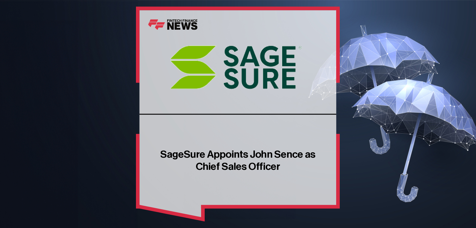SageSure appoints John Sence as Chief Sales Officer, bringing leadership experience from Cincinnati Insurance Companies to strengthen sales strategy, producer engagement, and growth across catastrophe-exposed insurance markets.