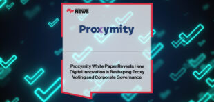 Proxymity CEO Dean Little and Computershare executive Paul Conn highlight Australia’s shift to real-time digital proxy voting, powered by Proxymity’s platform and partnerships with leading registries and sub-custodians.