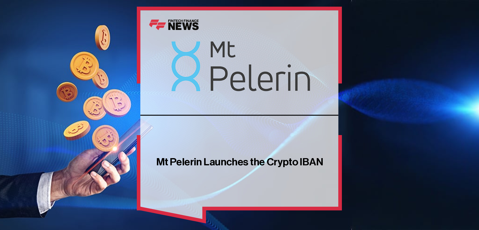 Mt Pelerin Launches the Crypto IBAN