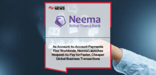 Neema launches Request-to-Pay, enabling financial institutions and businesses to collect real-time, low-cost account-to-account payments, with CEO Moshe Kimhi highlighting benefits over traditional card-based transactions.