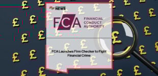 The FCA launches its new Firm Checker tool to combat rising investment and pensions-related scams, with Sheree Howard urging consumers to verify firm authorisation as research shows 800,000 people lost money to fraud in the 12 months to May 2024.
