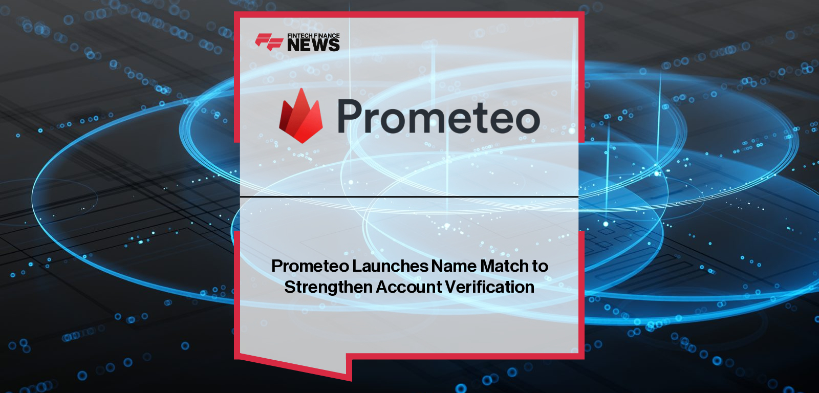 Prometeo Co-Founders Ximena Aleman and Rodrigo Tumaian announcing the launch of Name Match, a new ownership-evaluation feature within Prometeo’s U.S. Bank Account Verification API, designed to reduce fraud and misdirected payments using trusted U.S. payment-rail data.