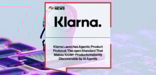 Klarna launches the Agentic Product Protocol, an open standard enabling AI agents to discover and compare over 100 million products, led by David Sykes, Chief Commercial Officer at Klarna.