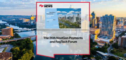 The 26th NextGen Payments and RegTech Forum x FFNews