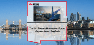 The 5th Financial Innovation Forum- Payments and RegTech x FFNews