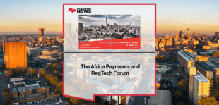 The Africa Payments and RegTech Forum x FFNews