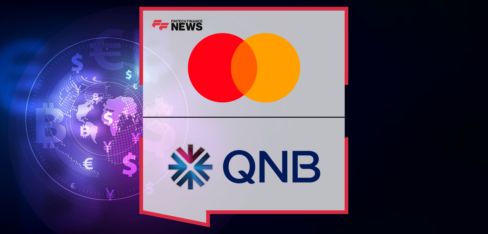 Mastercard grants QNB Group a license to expand issuing and acquiring activities in Syria, enabling secure digital payment solutions.