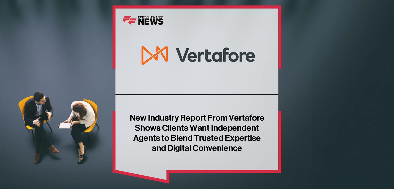 Vertafore releases a new industry report showing U.S. policyholders want trusted agent guidance combined with fast, digital insurance experiences.