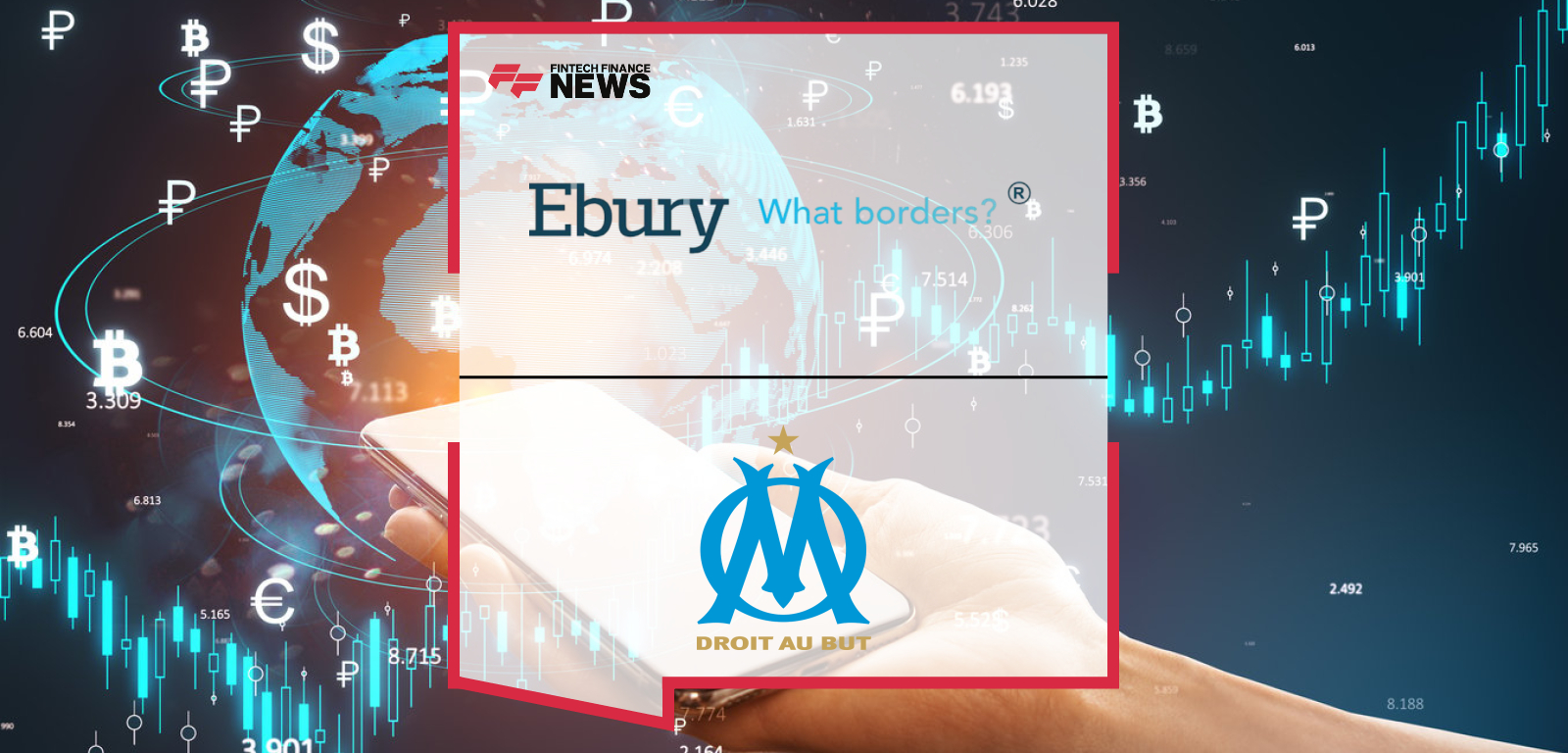 Ebury becomes an official supplier of Olympique de Marseille, supporting cross-border payments and FX operations for the 2025/26 season.