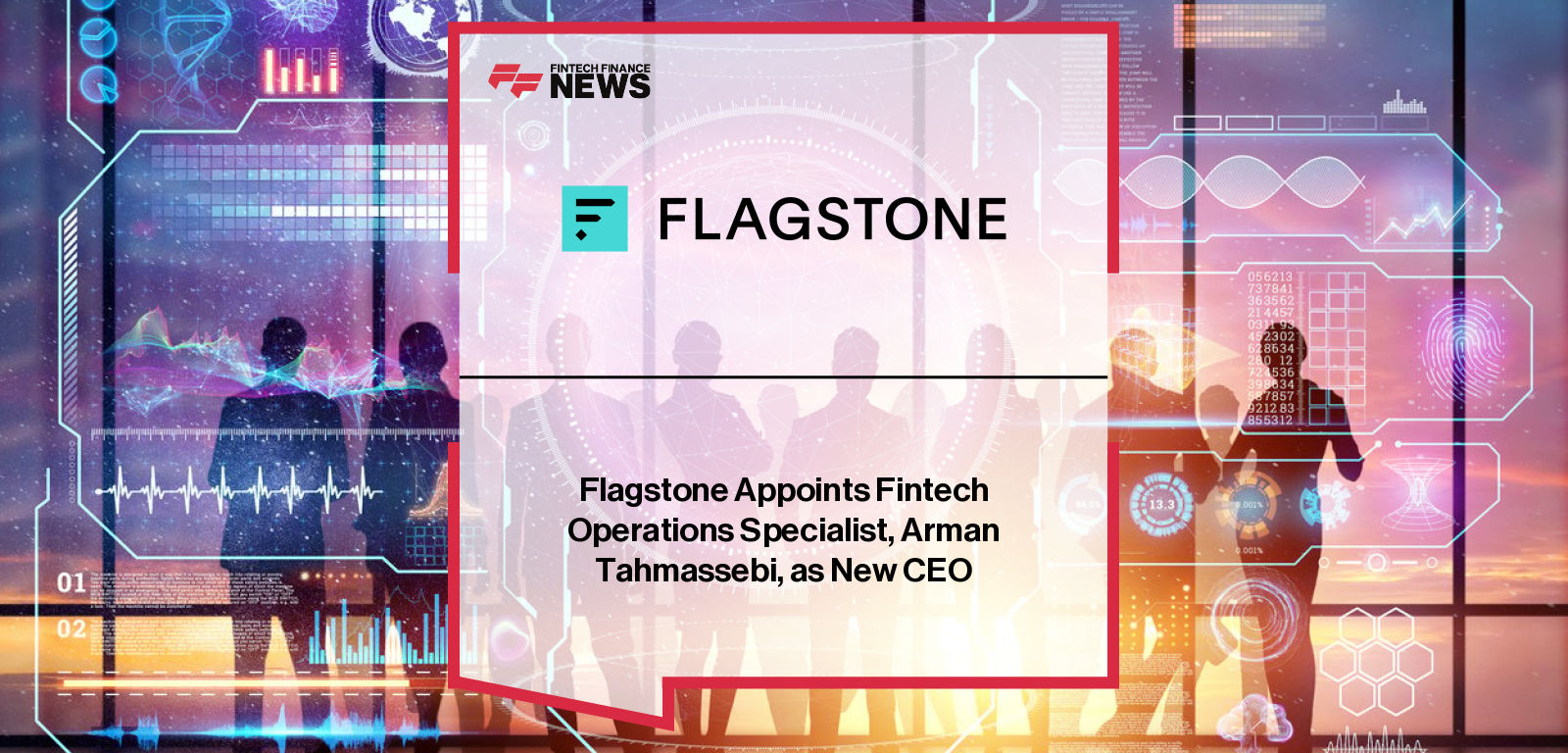 Arman Tahmassebi appointed Chief Executive Officer of Flagstone, succeeding Co-Founder Simon Merchant as the company enters its next phase of growth with nearly £19 billion in assets under administration.