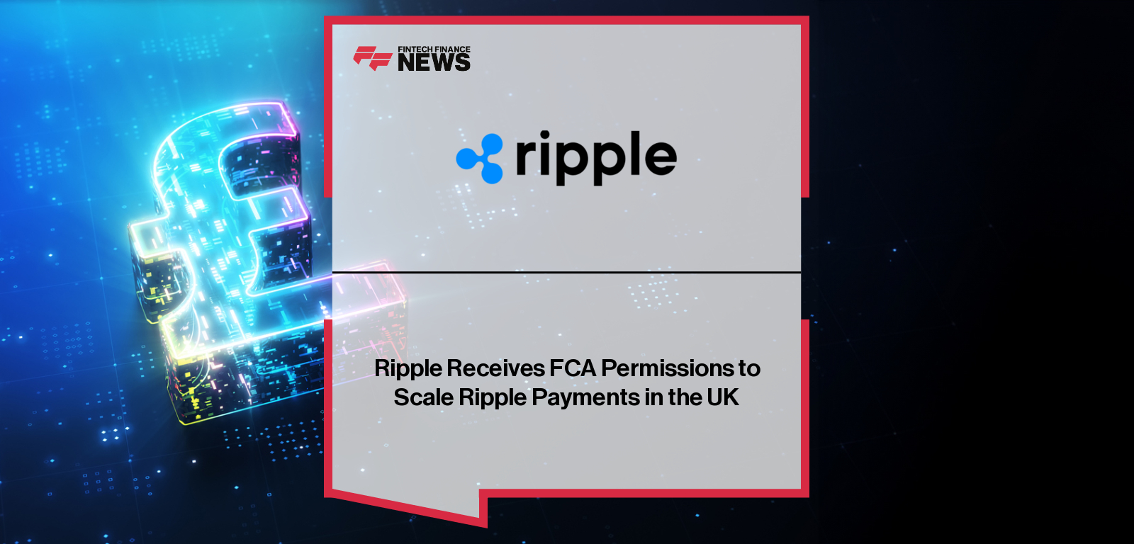 Ripple Receives FCA Permissions to Scale Ripple Payments in the UK