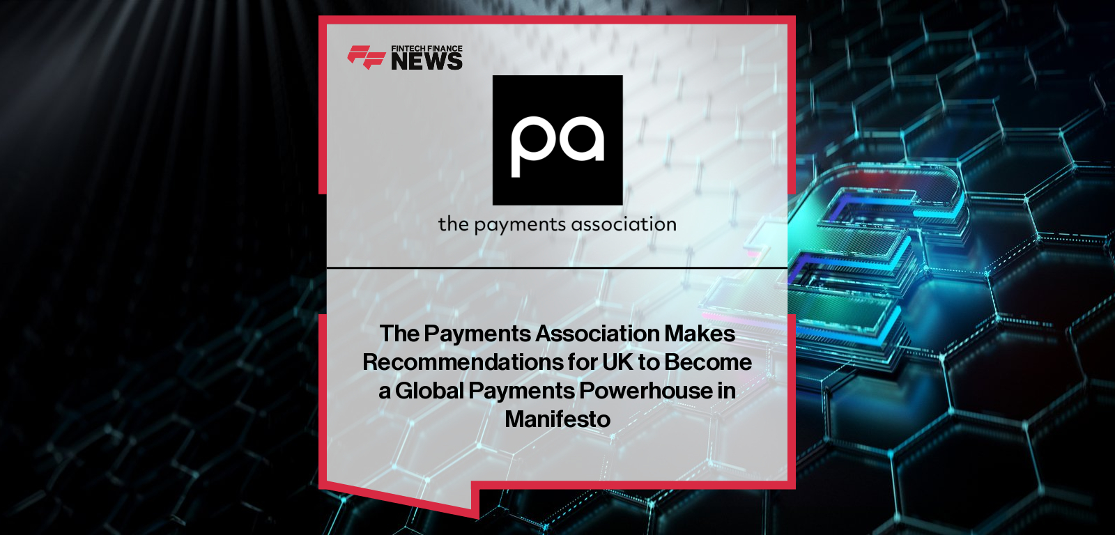 The Payments Association launches its Payments Manifesto 2026 at the UK House of Commons, calling for stronger action on fraud, clearer stablecoin regulation, and outcome-focused payments policy to support innovation and growth.