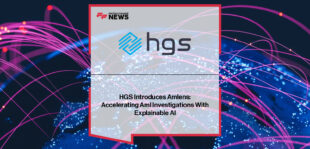HGS launches AMLens, an AI-powered anti-money laundering solution designed to reduce false positives and accelerate case analysis for financial institutions.