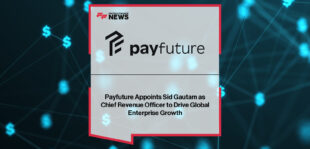 Payfuture appoints Sid Gautam as Chief Revenue Officer to lead global commercial growth and enterprise payments expansion across emerging markets.