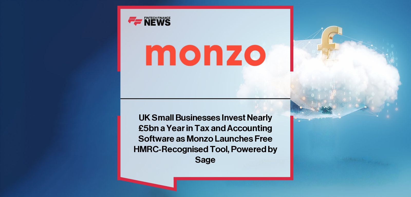 Monzo launches a free HMRC-recognised tax tool for sole traders and landlords, powered by Sage, ahead of Making Tax Digital changes.