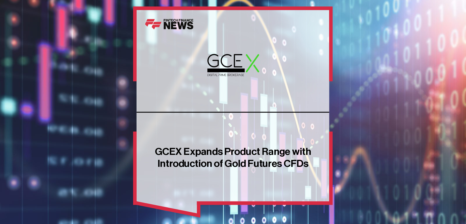 GCEX expands its multi-asset offering with the launch of Gold Futures CFDs, led by GCEX CEO Lars Holst, supporting institutional and professional traders.