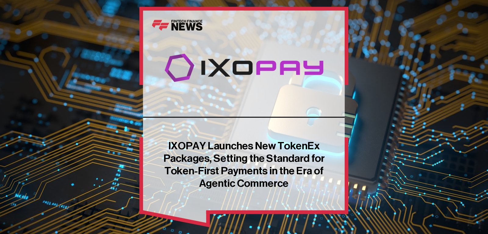 IXOPAY Launches New TokenEx Packages