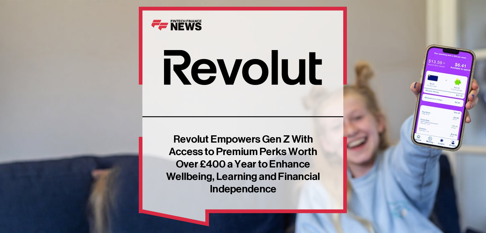 Carlo Spada, Head of Youth Products at Revolut, announcing a free premium subscription bundle for Revolut Kids & Teens users aged 13+ in the UK.