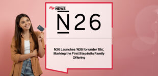 N26 launches N26 for under 18s, a kids’ debit card managed through the parent’s N26 app, designed to teach financial independence and money management.