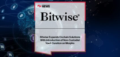 Bitwise launches non-custodial onchain vaults powered by Morpho to deliver professionally managed DeFi yield strategies.