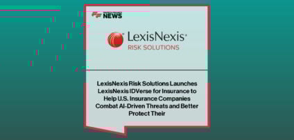 LexisNexis Risk Solutions launches LexisNexis IDVerse for Insurance, with Jennifer Kostyrna highlighting AI-powered document authentication and biometric identity verification to combat fraud in U.S. personal lines insurance.