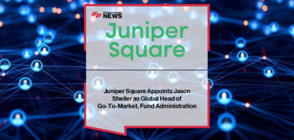 Juniper Square appoints Jason Sheller to lead global go-to-market strategy as private markets firms modernise back-office operations.