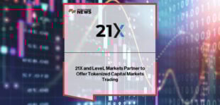 21X partners with LeveL Markets to connect traditional equity trading workflows with tokenized, wallet-based digital securities markets.